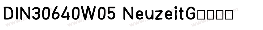 DIN30640W05 NeuzeitG字体转换